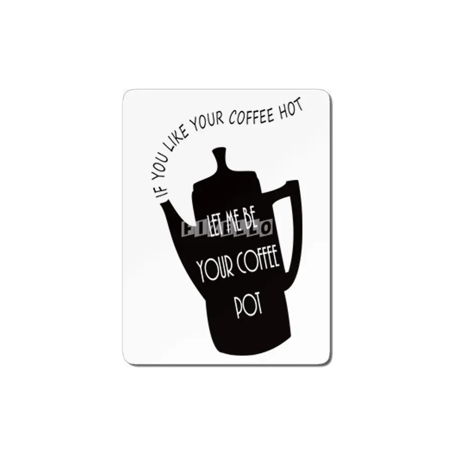 Let Me Be Your Coffee Pot MDF Tablo