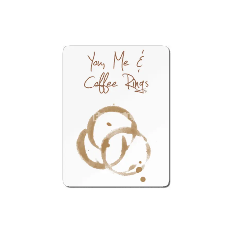You, Me, & Coffee Rings MDF Tablo