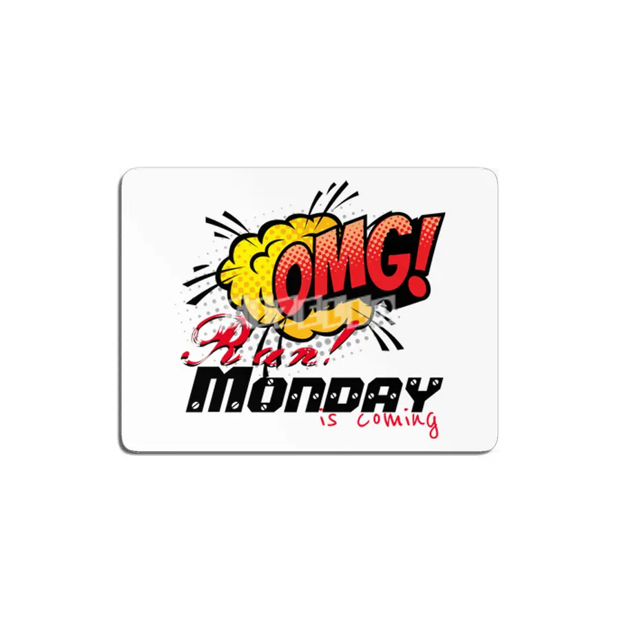 OMG Run! Monday is coming MDF Tablo