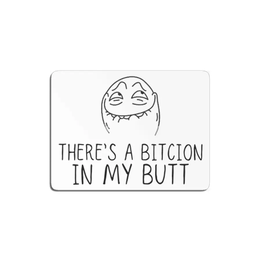 Funny Bitcoin Gift ,There is A Bitcion In My Butt MDF Tablo