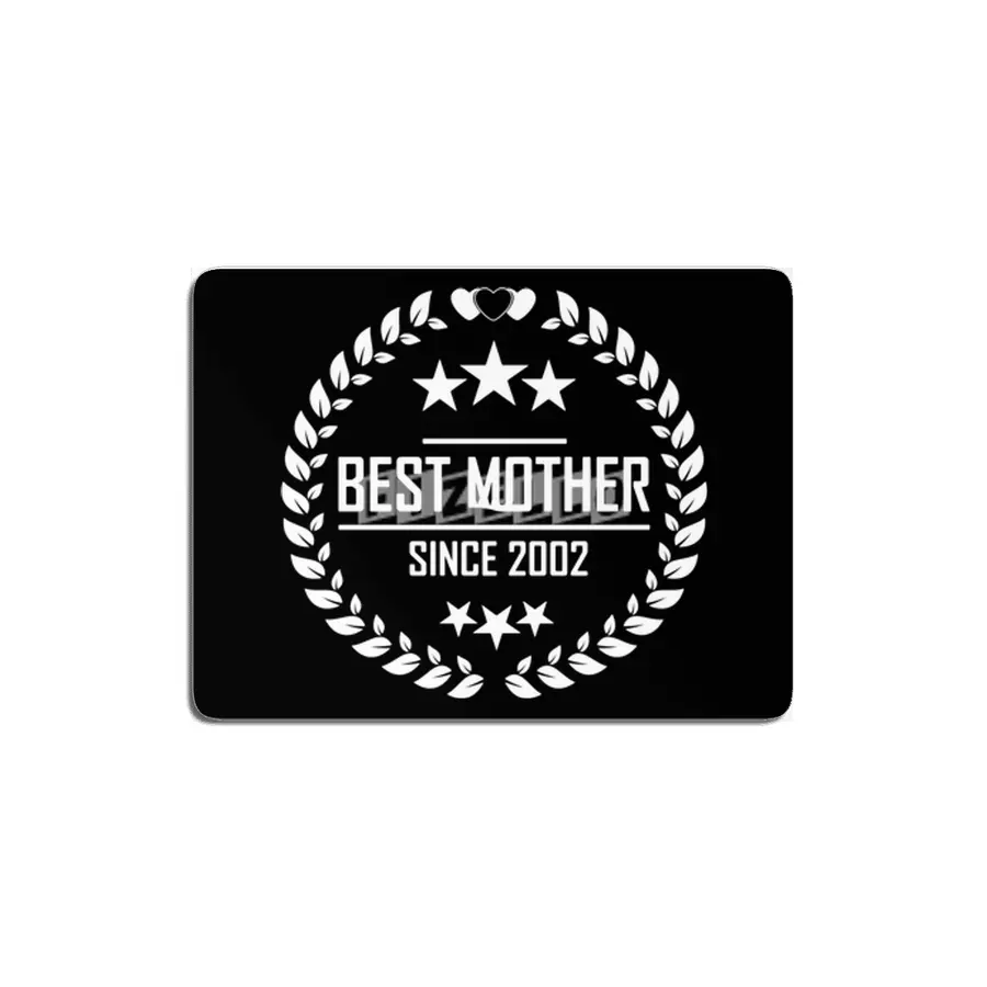 best mother since 2002 MDF Tablo