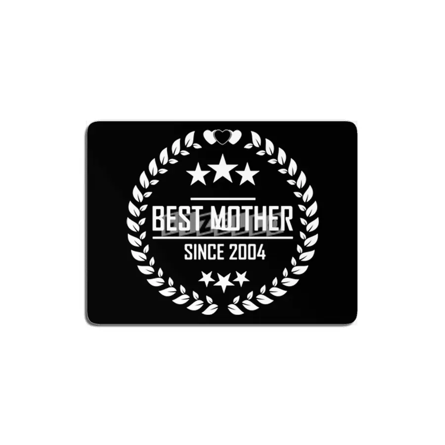 best mother since 2004 MDF Tablo