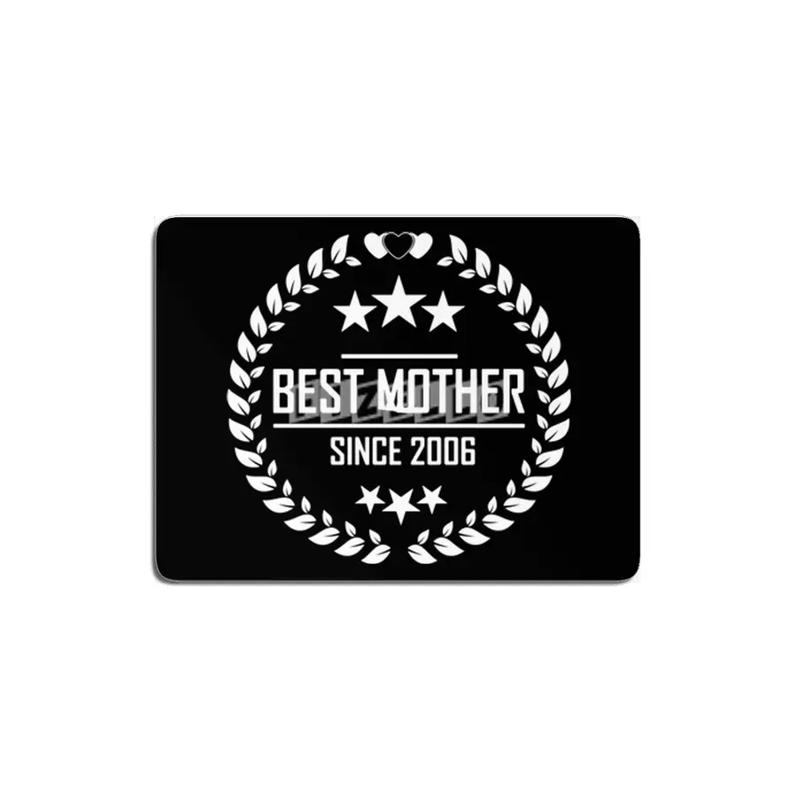 best mother since 2006 MDF Tablo