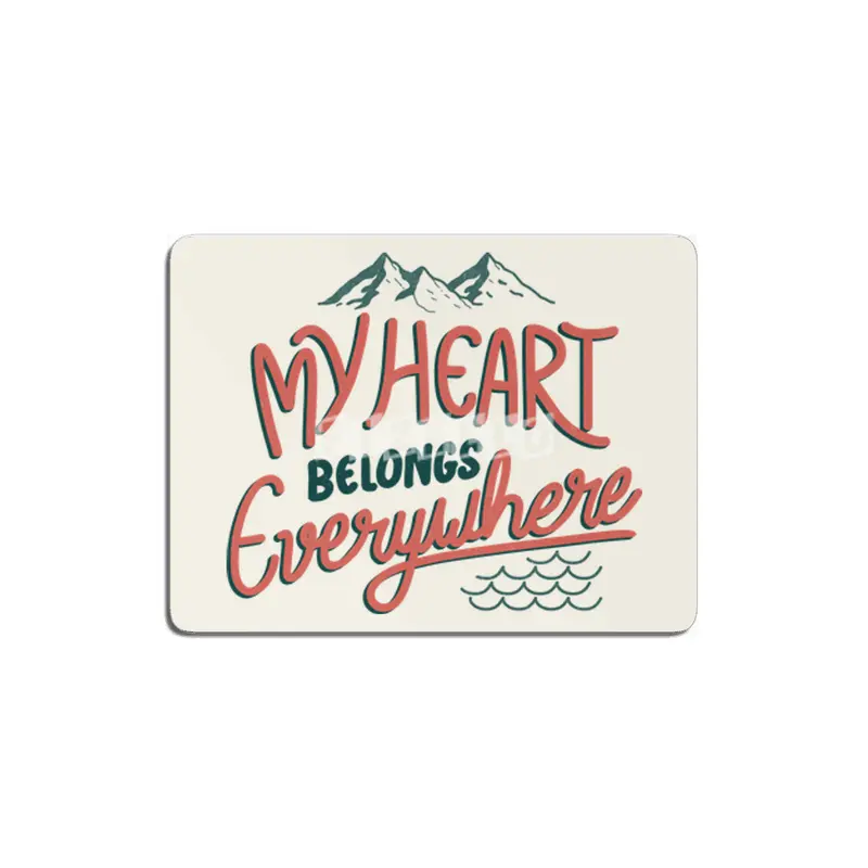 My Heart Belongs Everywhere MDF Tablo