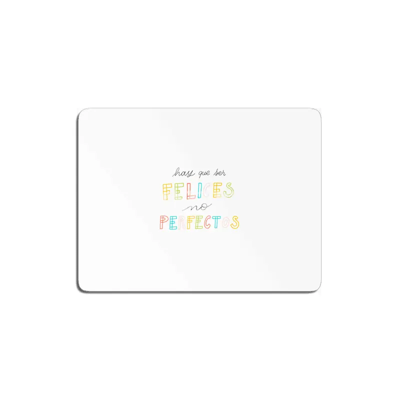 Hay que ser Felices, no perfectos - Spanish colorful Lettering MDF Tablo