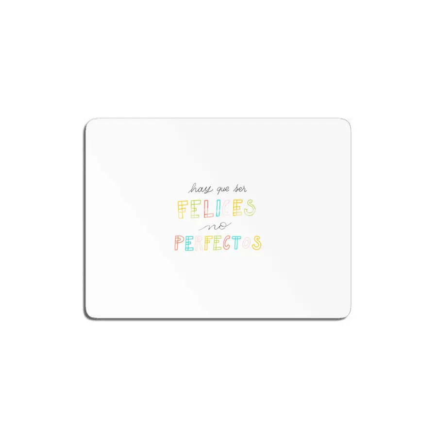Hay que ser Felices, no perfectos - Spanish colorful Lettering MDF Tablo