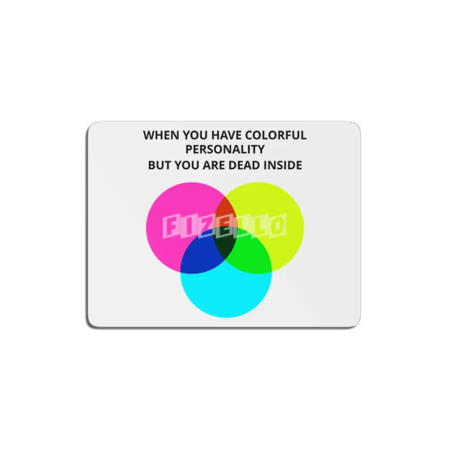 When you have colorful personality but you are dead inside MDF Tablo
