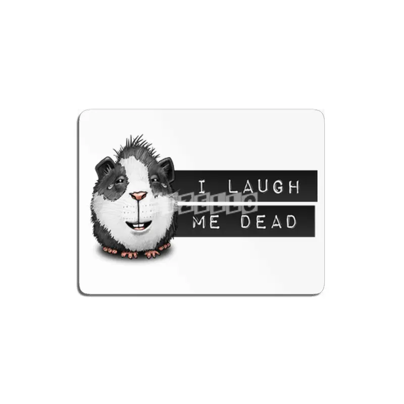I Laugh Me Dead Guinea Pig Denglisch MDF Tablo