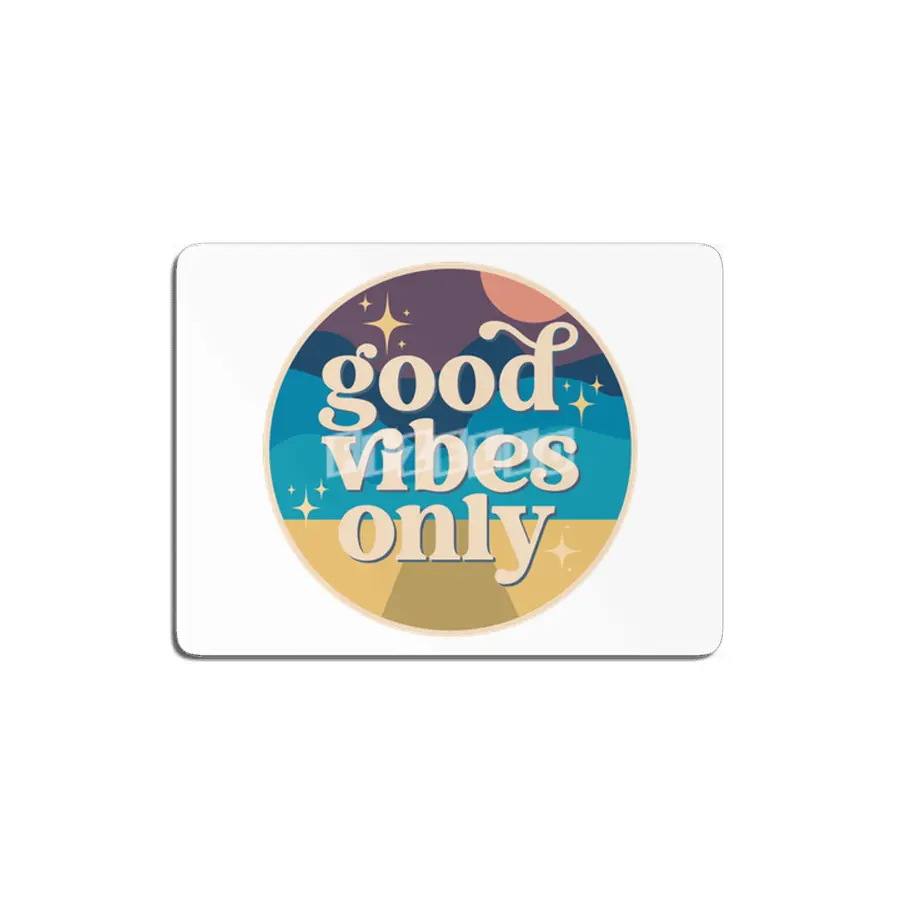 Desert Serenity: Good Vibes Only MDF Tablo