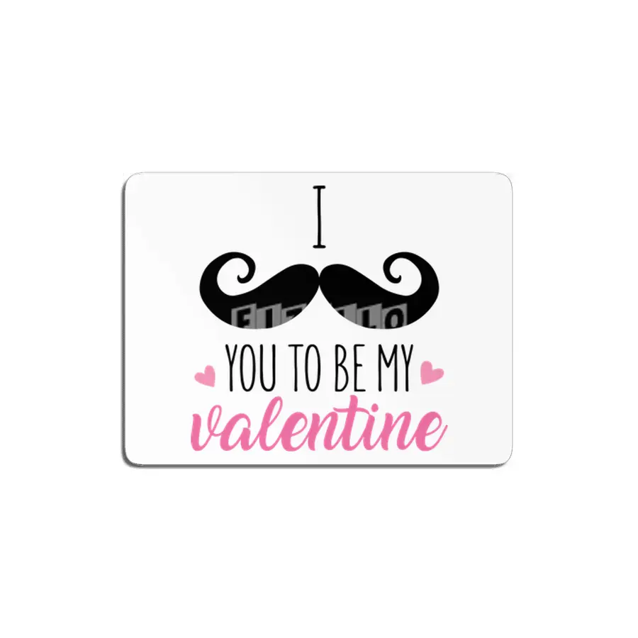 I Moustache You To Be My Valentine MDF Tablo