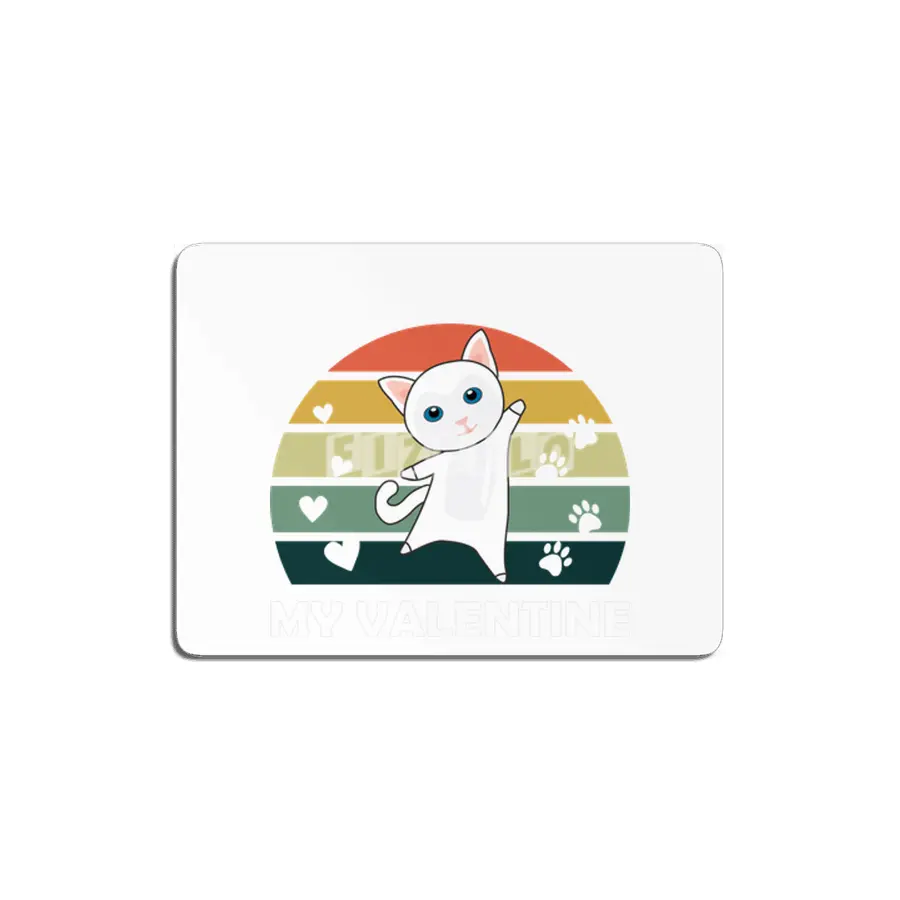 My Cat Is My Valentine Cats Know Love Vintage MDF Tablo