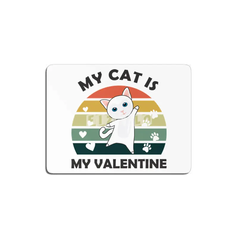 My Cat Is My Valentine Cats Vintage Cute Animals MDF Tablo