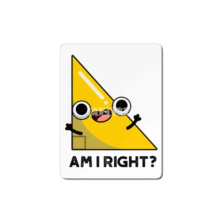 Am I Right Cute Geometry Math Pun MDF Tablo