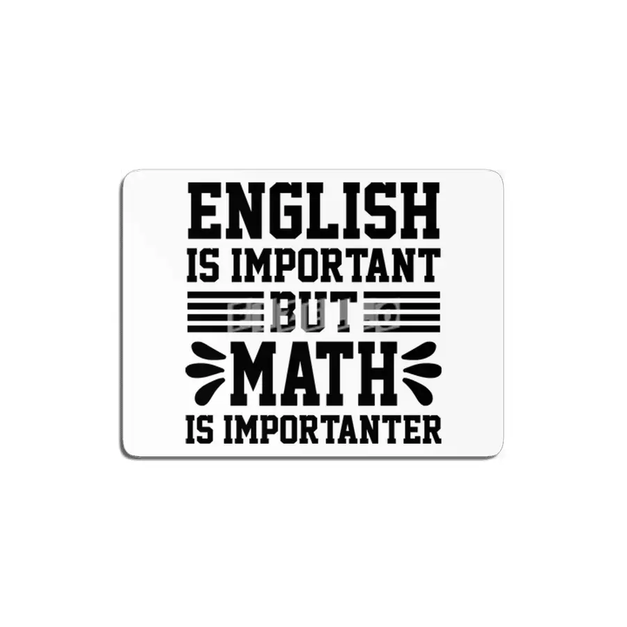 English Is Important Math Importanter MDF Tablo