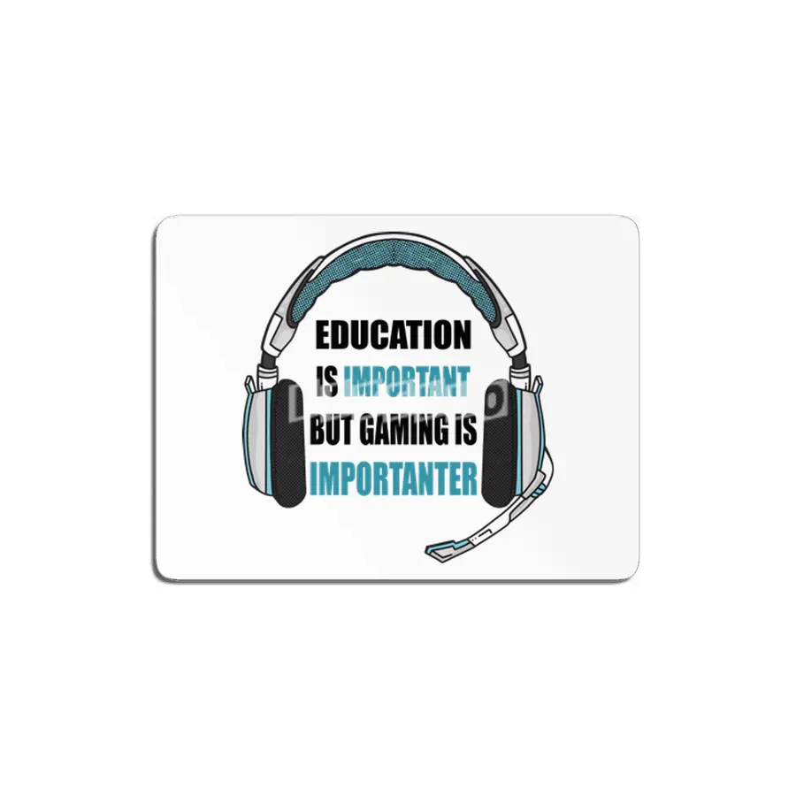 Education Is Important But Gaming Is importanter MDF Tablo