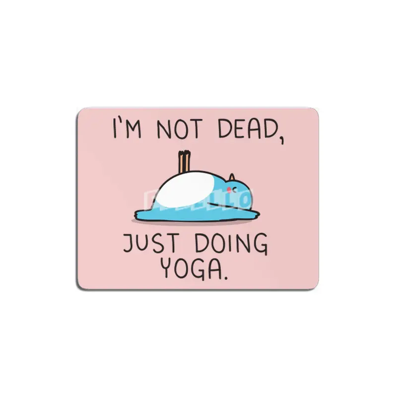 Not dead, just doing yoga MDF Tablo
