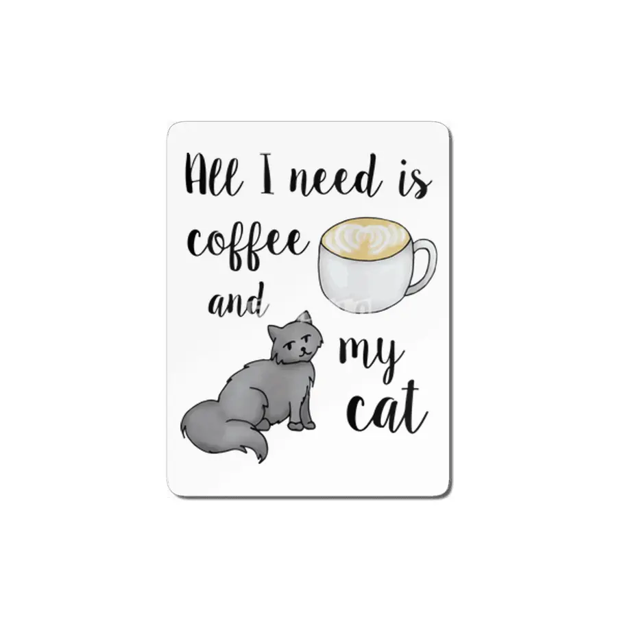 All I Need is Coffee and My Cat MDF Tablo