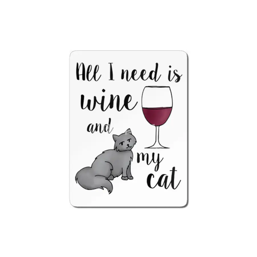 All I Need Is Wine And My Cat MDF Tablo