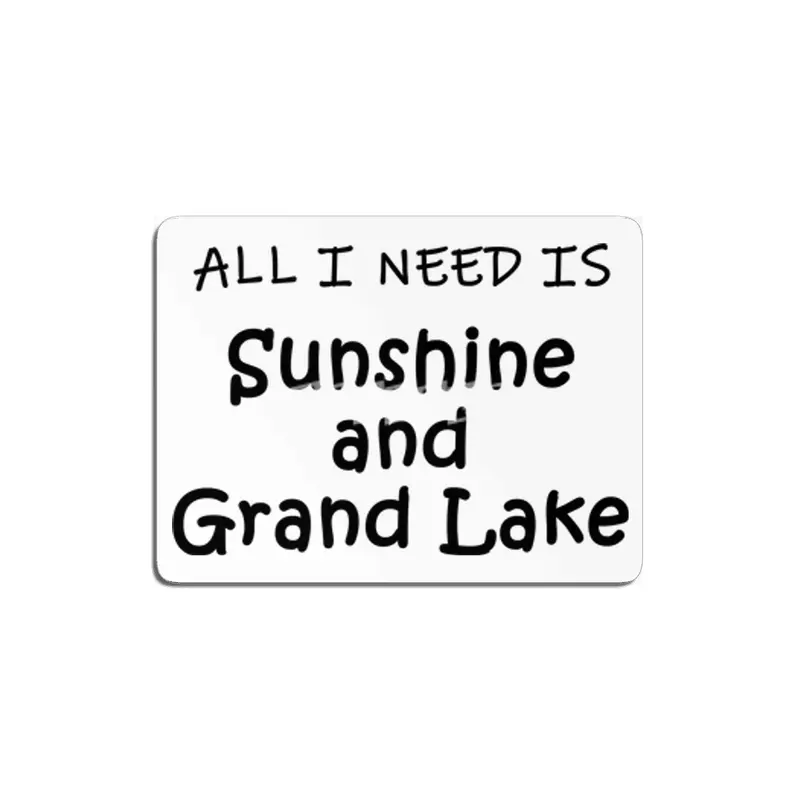 All I need is Sunshine and Grand Lake MDF Tablo