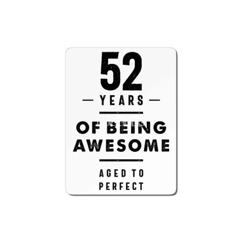 52 Year Old 52nd Birthday Funny Gift MDF Tablo