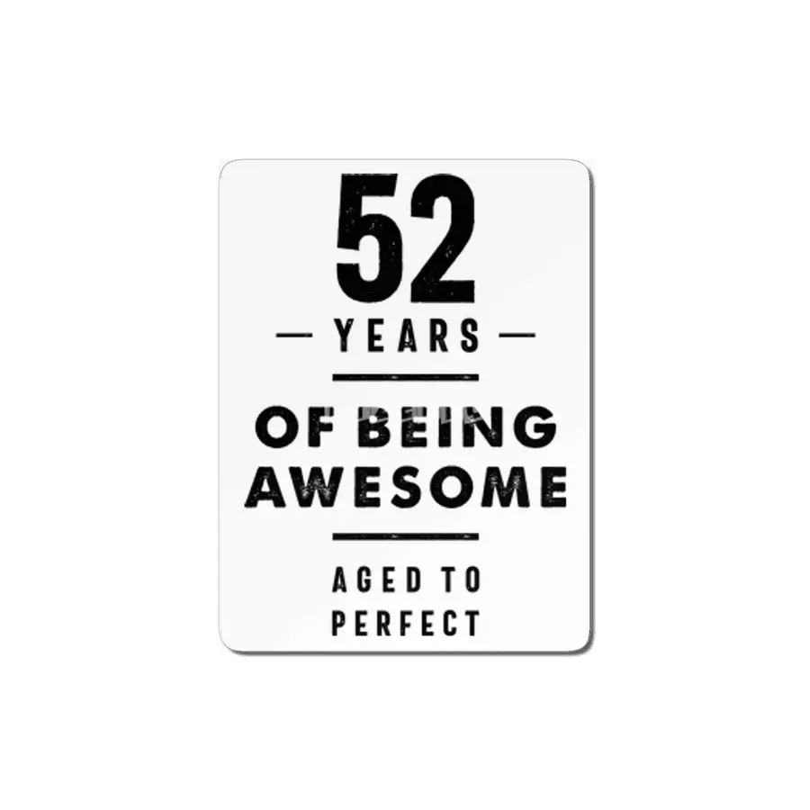 52 Year Old 52nd Birthday Funny Gift MDF Tablo