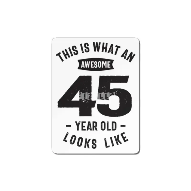 This is What an Awesome 45 Year Old - 45th Birthday MDF Tablo