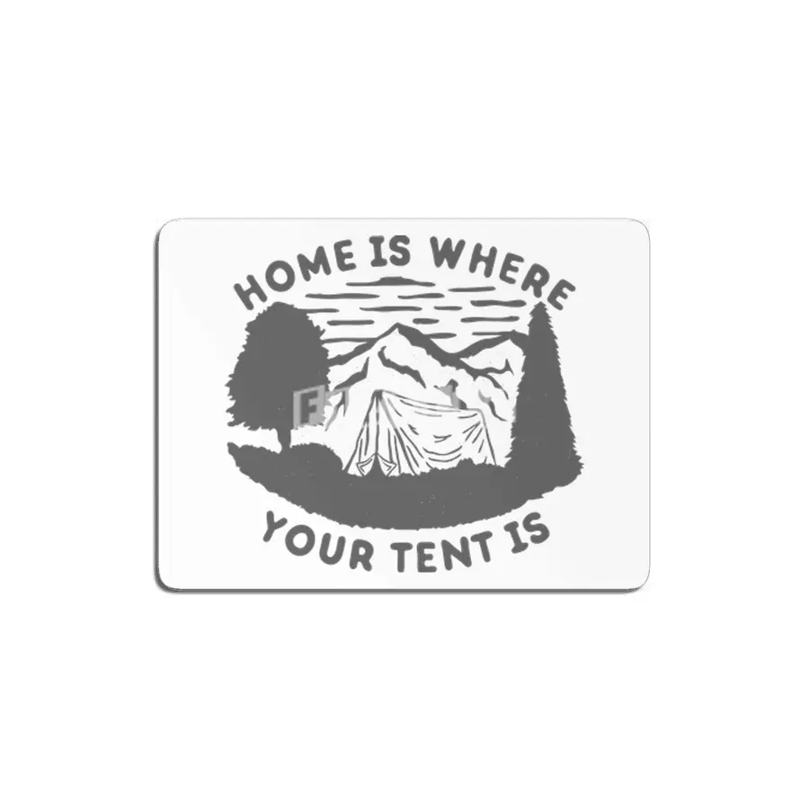 Home is Where Your Tent Is MDF Tablo