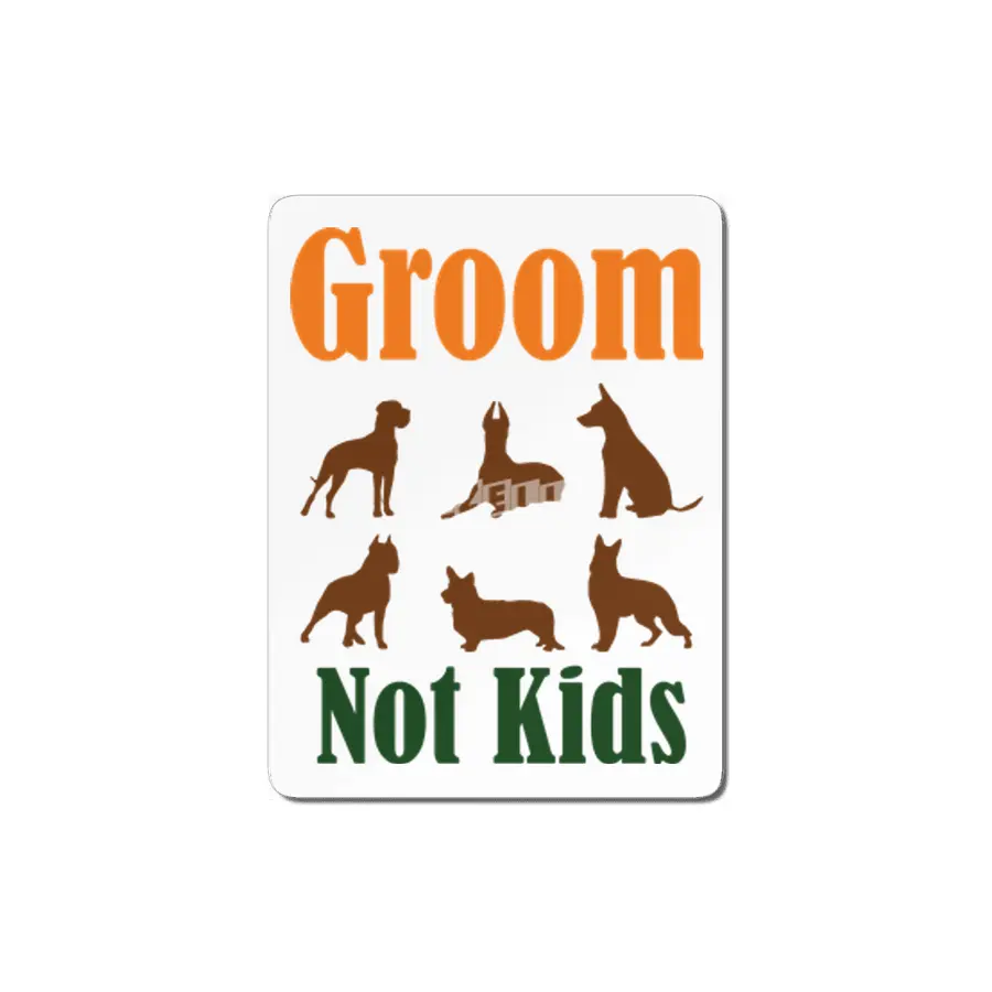 Groom Dogs Not kids MDF Tablo