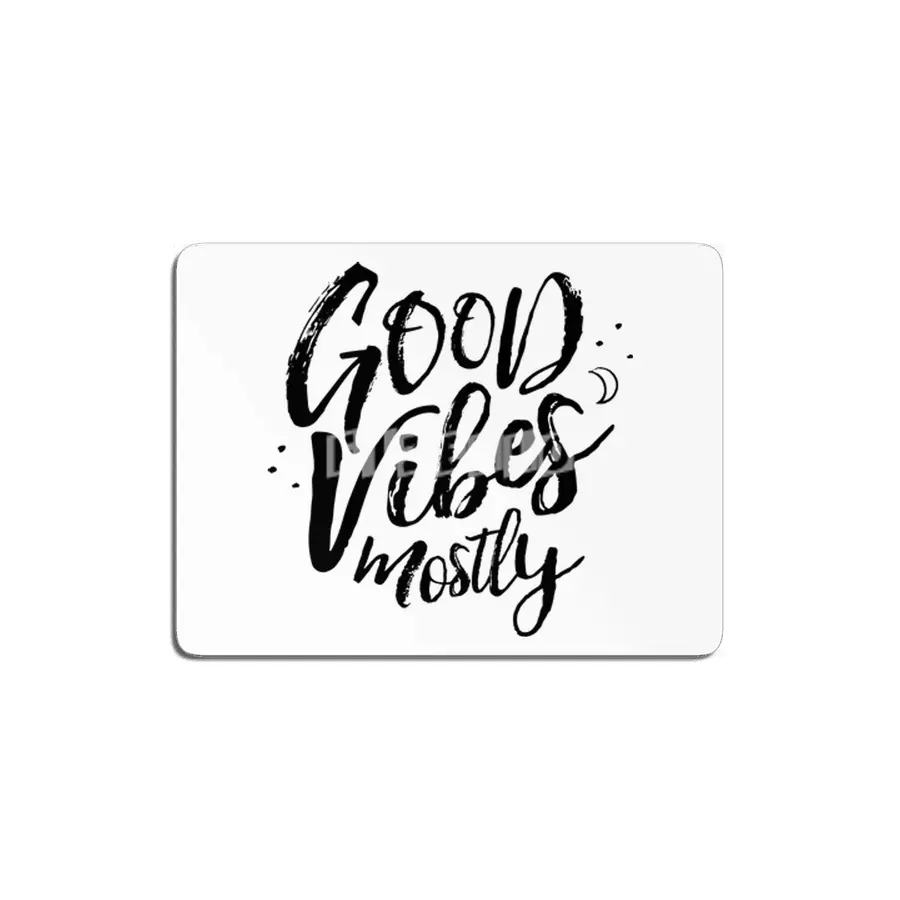 Good Vibes Mostly MDF Tablo