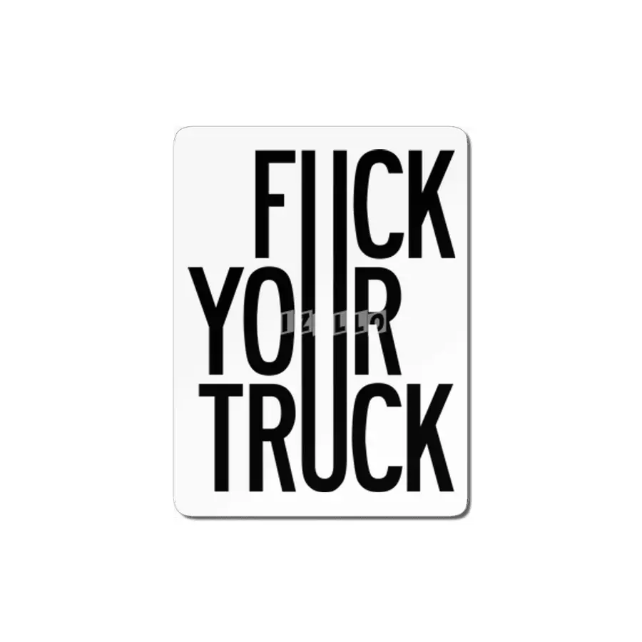 Fuck Your Truck MDF Tablo