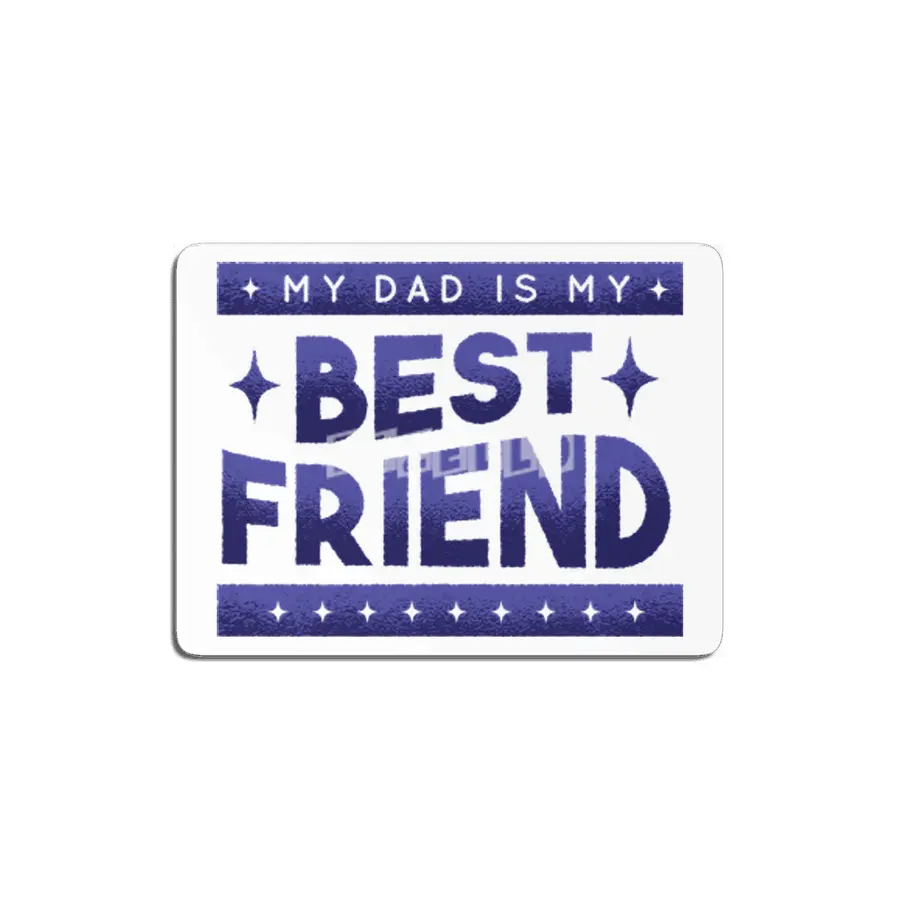 Dad is my best friend MDF Tablo