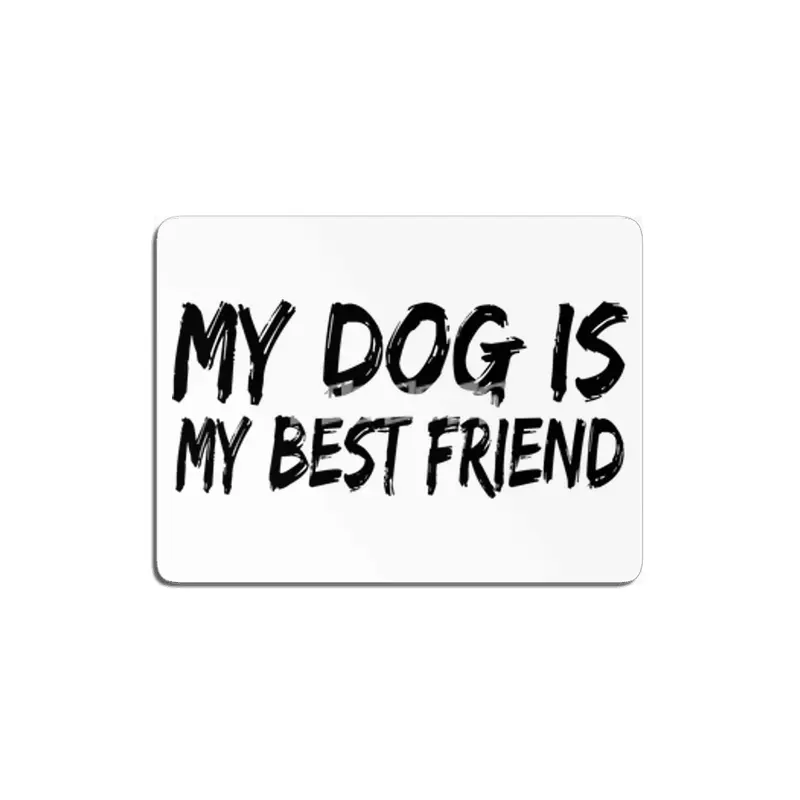 My dog is my best friend MDF Tablo