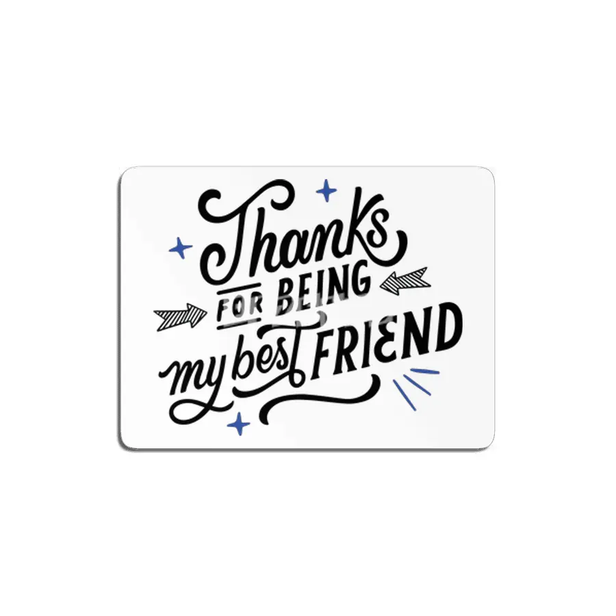 Thanks for Being My Best Friend: Heartwarming Designs for Special Bonds MDF Tablo