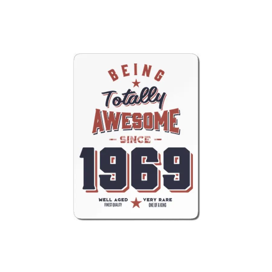 Being Totally Awesome since 1969 Birthday Gift MDF Tablo