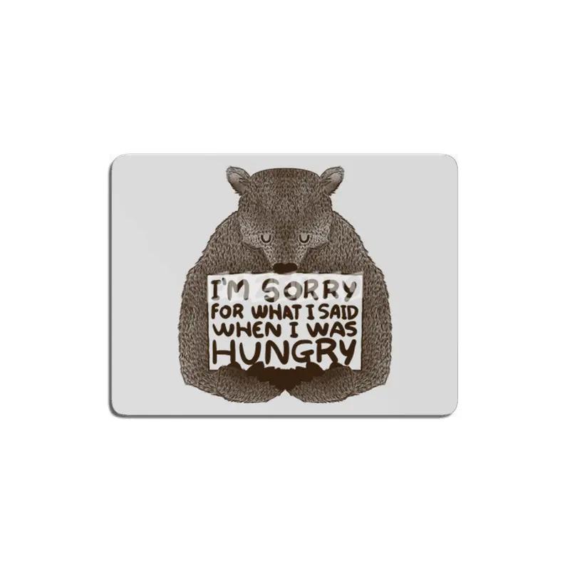 I'm Sorry For What I Said When I Was Hungry MDF Tablo