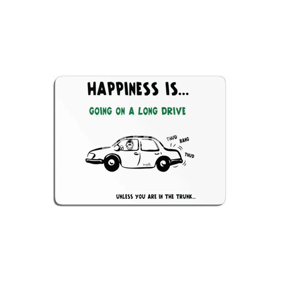 Happiness is going on a long drive... MDF Tablo