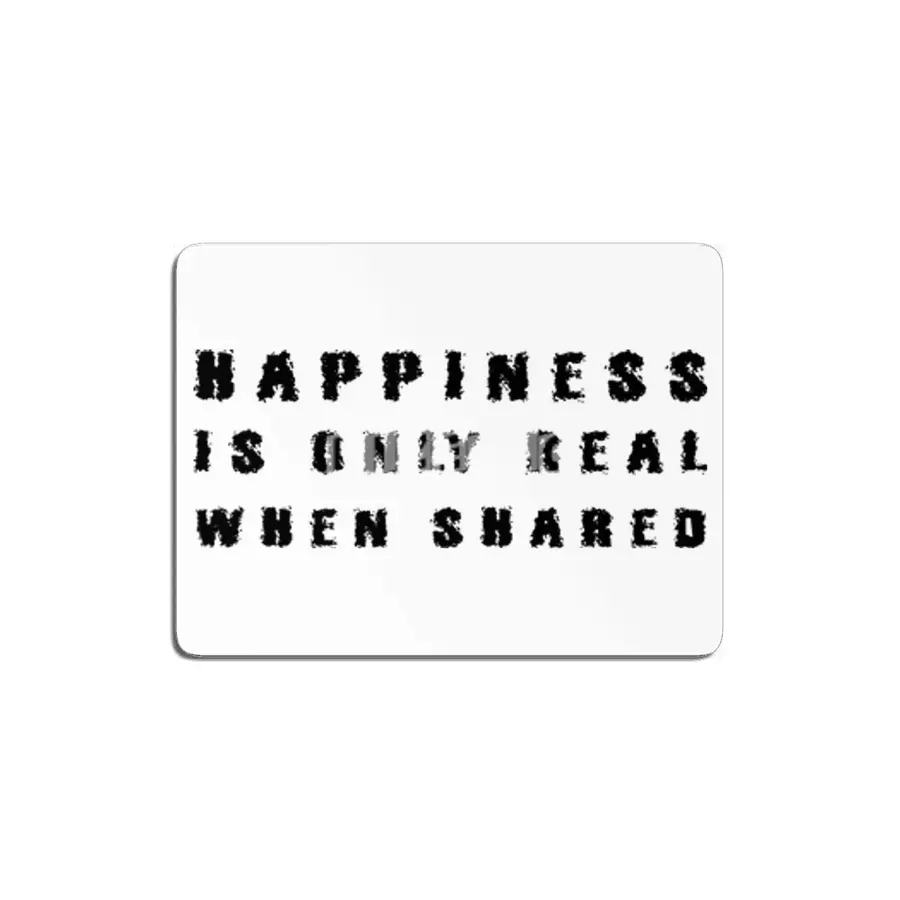 Happiness is only real when shared in black MDF Tablo
