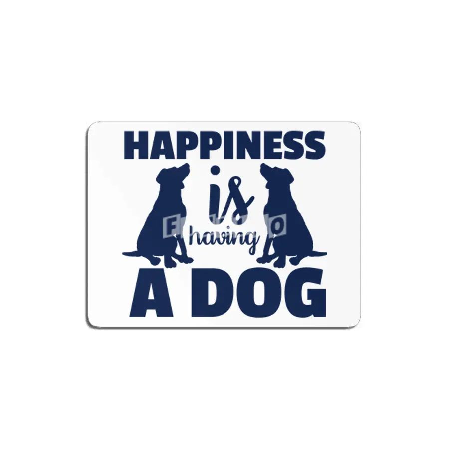 Happiness is Having a Dog MDF Tablo