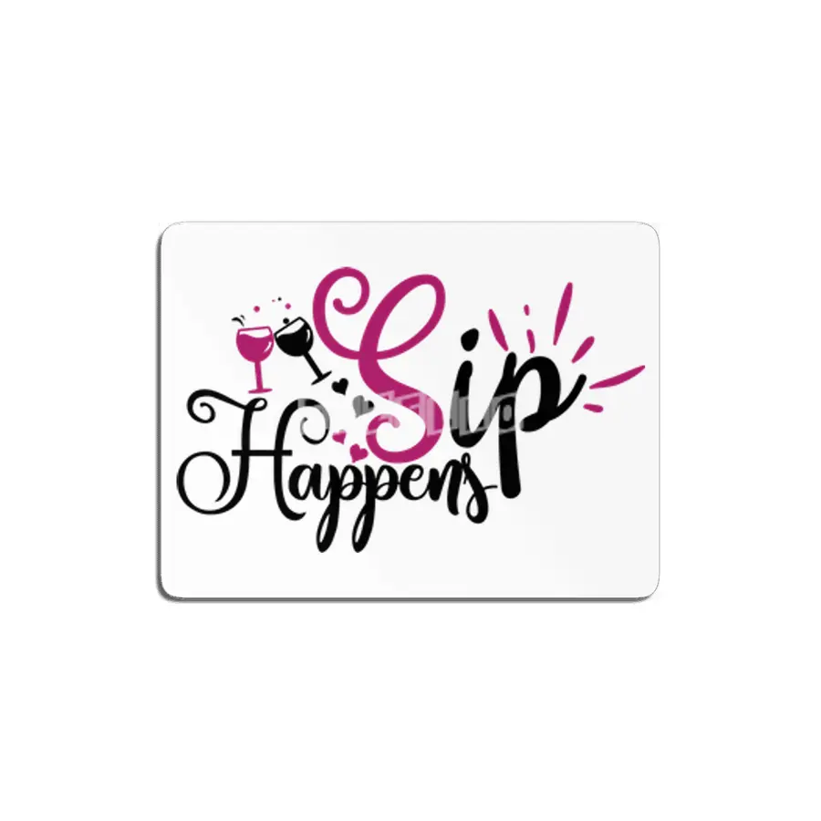 Lovely Sip Happens MDF Tablo