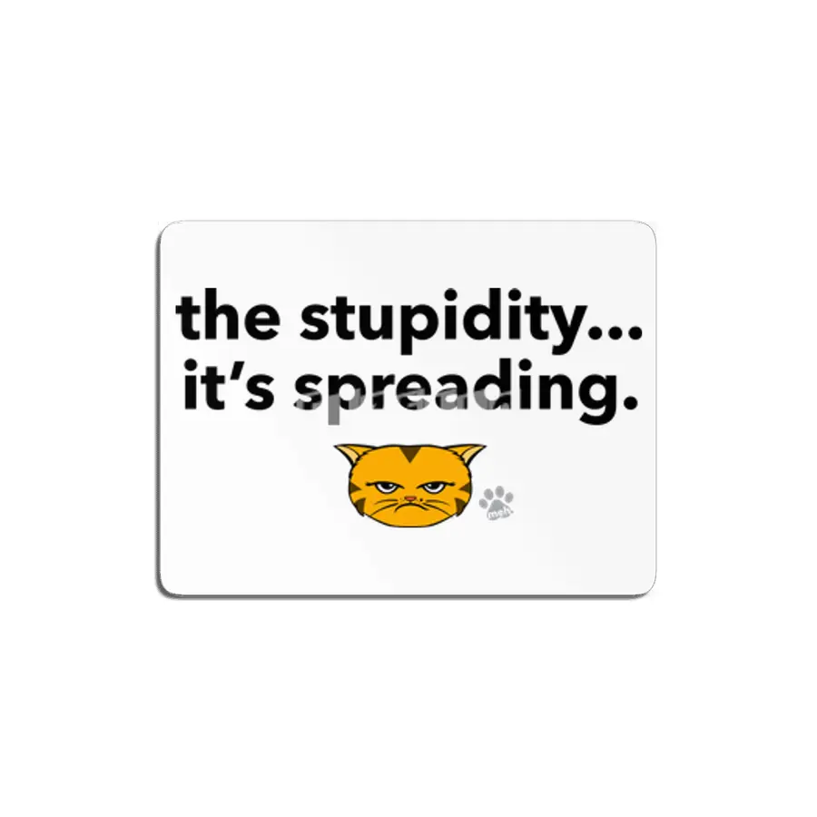 Meh Kitty - OrangeCat - the stupidity...it's spreading. MDF Tablo