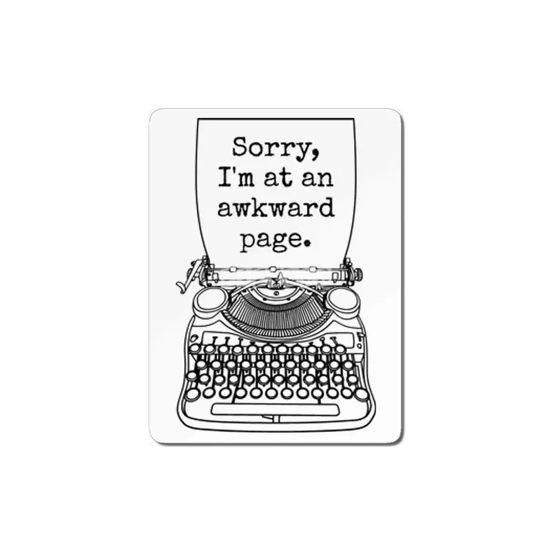 Funny Writer Author Novelist Sorry I'm At An Awkward Page MDF Tablo