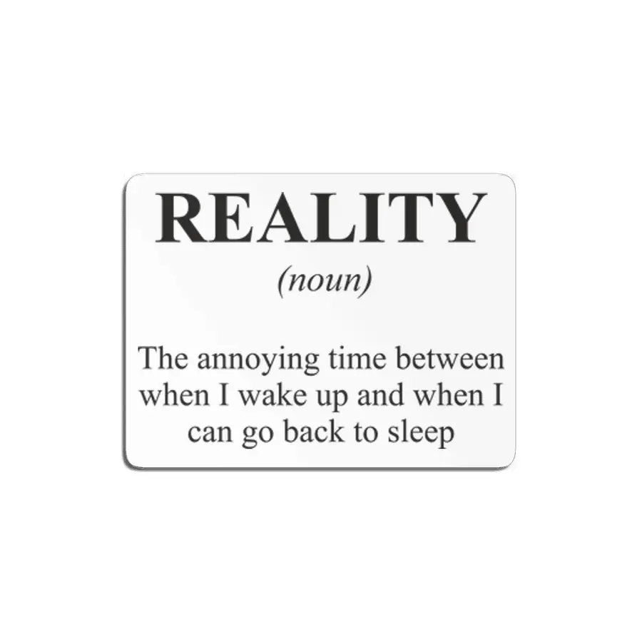 Reality Sleep Alternative Dictionary Definition Parody MDF Tablo