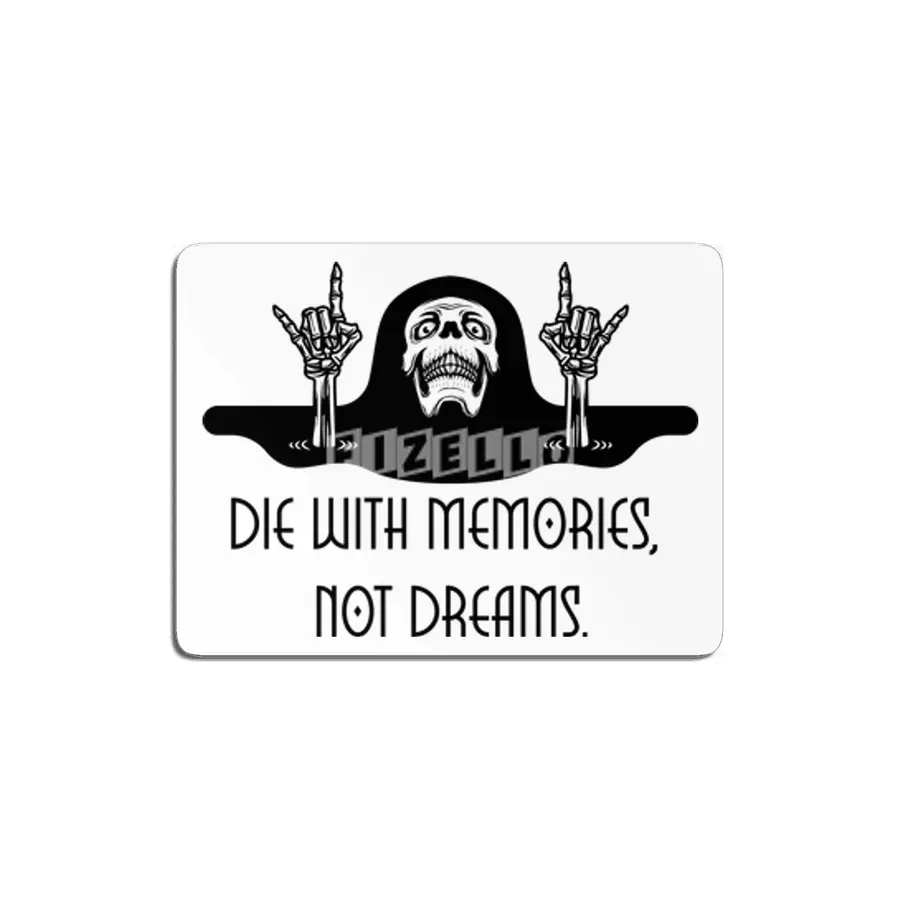 Die With Memories Not Dreams Death Carpe Diem MDF Tablo