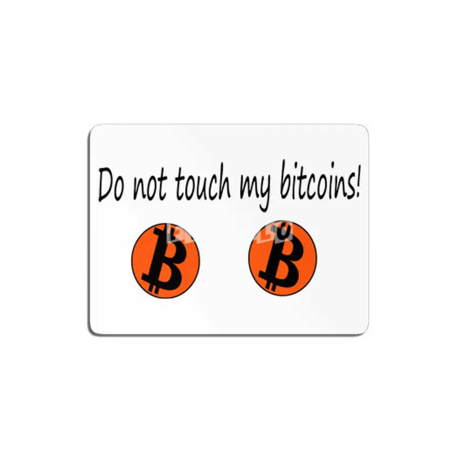 Do not touch my bitcoins. MDF Tablo