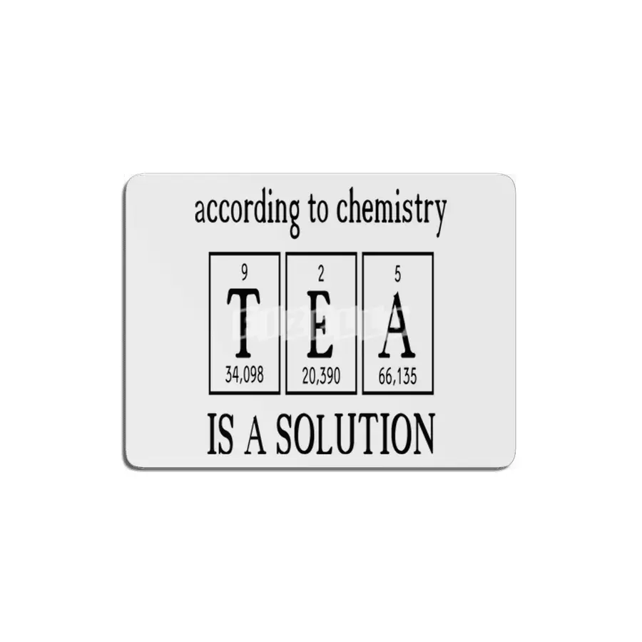 According to Chemistry Tea is a Solution MDF Tablo