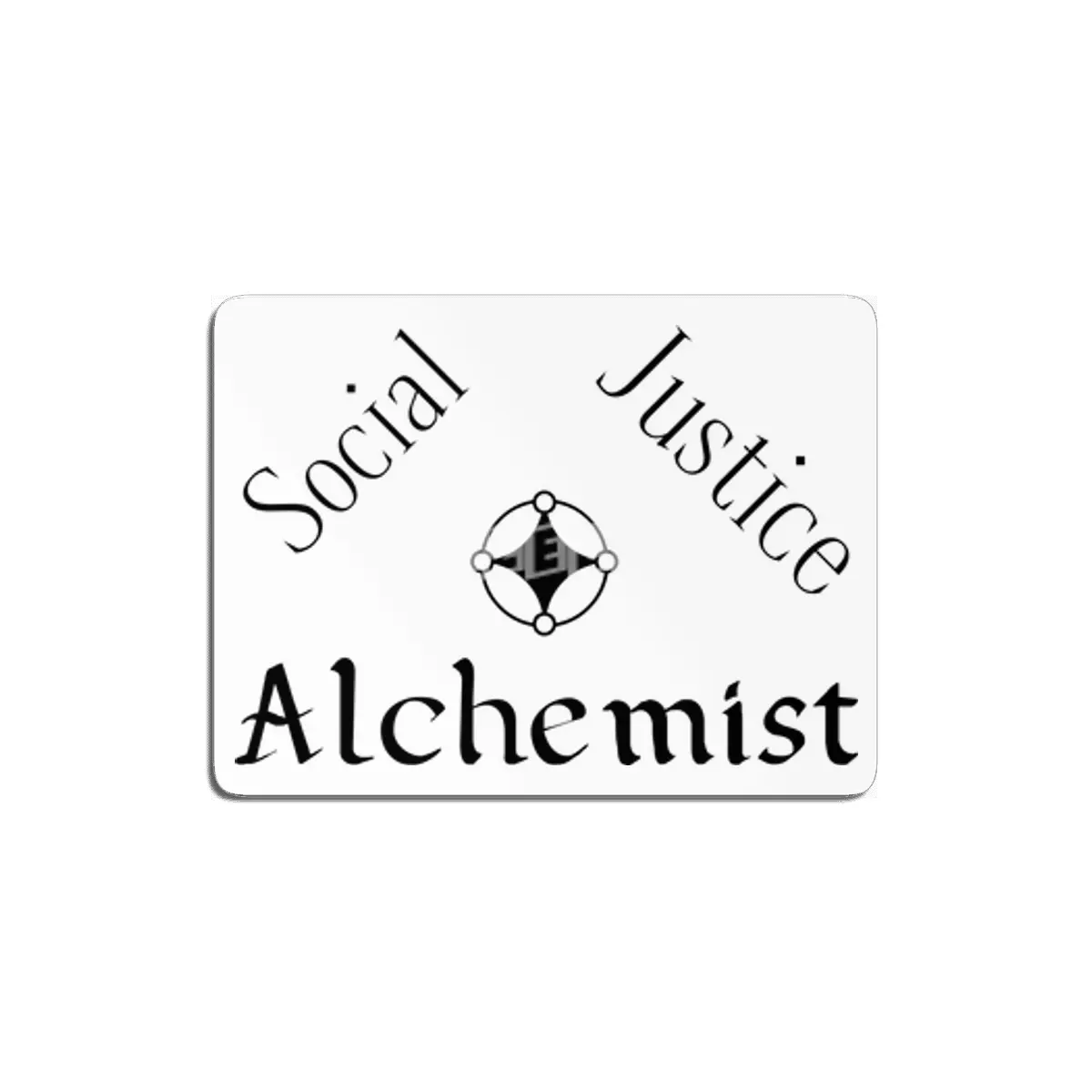 Social Justice Alchemist - Black MDF Tablo