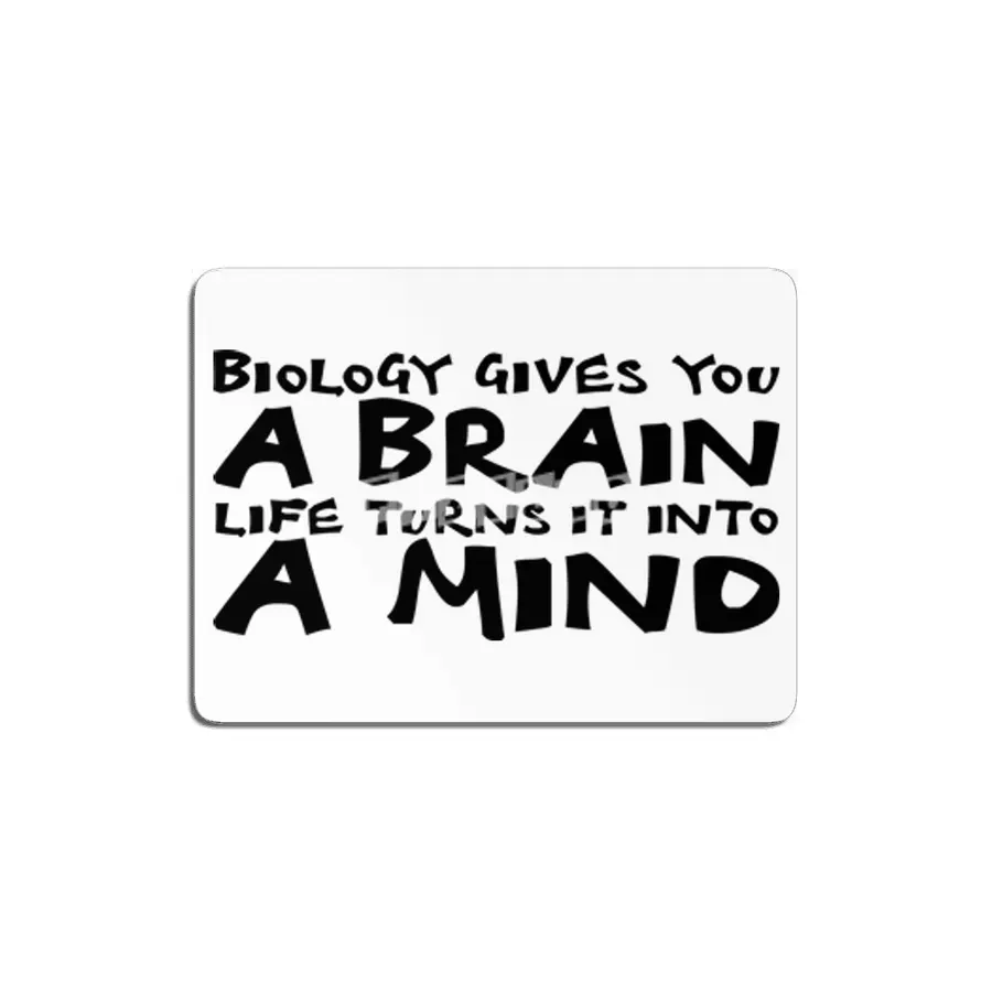 Biology gives you a brain. Life turns it into a mind in black MDF Tablo