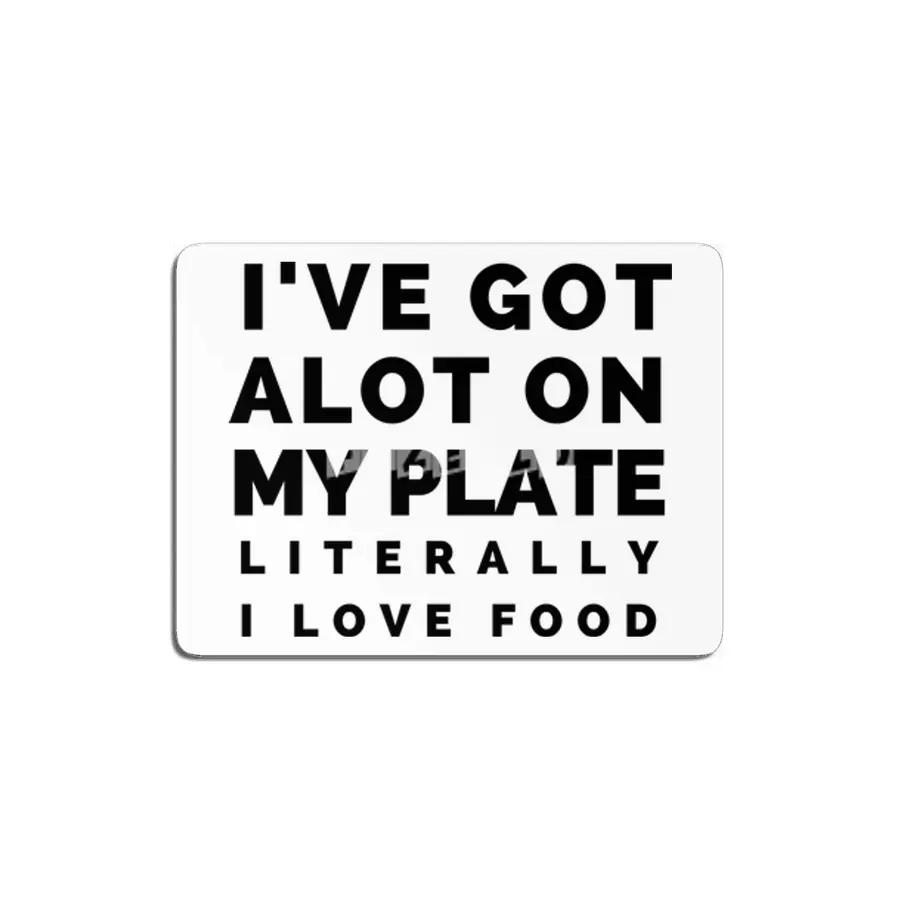 A lot on My Plate Food Hungry Foodie Pizza Cute Funny Gift Sarcastic Happy Fun Introvert Awkward Gee MDF Tablo