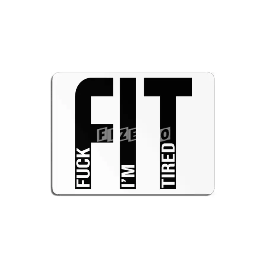FIT Fuck I'm Tired Gym and Workout Fitness MDF Tablo