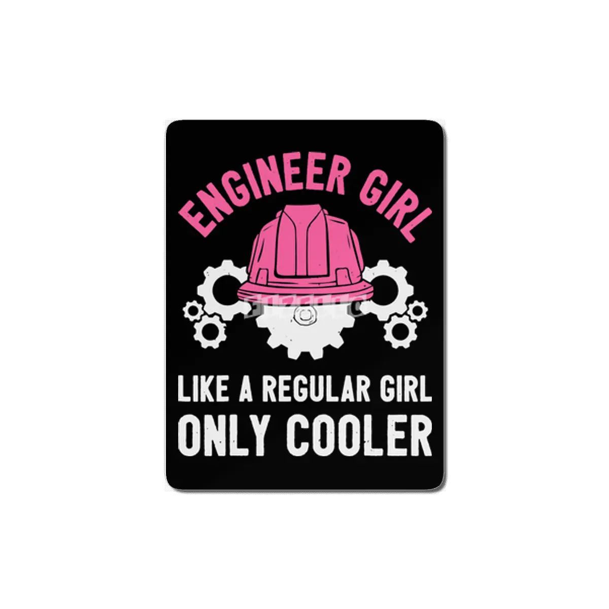 Engineer Girl Normal Just Cooler MDF Tablo